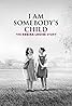 I Am Somebody's Child: The Regina Louise Story (TV Movie 2019) Poster