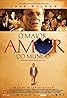 O Maior Amor do Mundo (2006) Poster