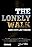 The Lonely Walk