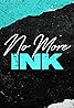 No More Ink (TV Series 2022–2023) Poster