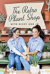 The Retro Plant Shop with Mikey & Jo (2022)