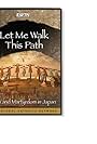 Let Me Walk This Path: The Faith and Martyrdom in Japan (2010)