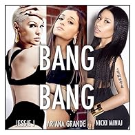 Primary photo for Jessie J + Ariana Grande + Nicki Minaj: Bang Bang