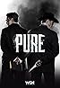 Pure (TV Series 2017–2019) Poster