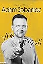 Adam Sobaniec in Adam Sobaniec: Vox Populi (2023)