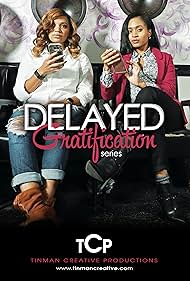 Delayed Gratification (2017)