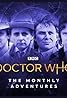 Doctor Who: The Monthly Adventures (Podcast Series 1999) Poster