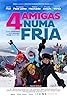 4 Amigas Numa Fria (2022) Poster