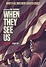 When They See Us (TV Mini Series 2019) Poster