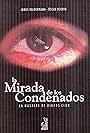 La Mirada de los Condenados (2019)