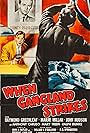 When Gangland Strikes (1956)