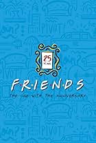 Friends 25th: The One With The Anniversary