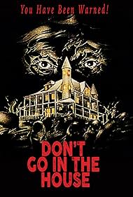 Don't Go in the House (1979)