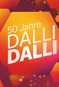 Primary photo for 50 Jahre Dalli Dalli - Die große Jubiläumsshow