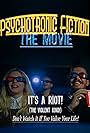 Psychotronic Fiction the Movie (2017)