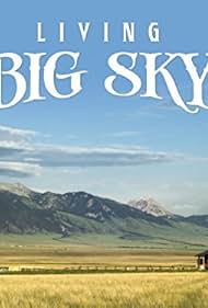 Living Big Sky (2014)