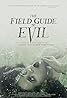 The Field Guide to Evil (2018) Poster