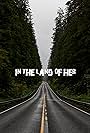 In the Land of Her (2019)