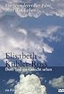 Elisabeth Kübler-Ross: Facing Death (2003)