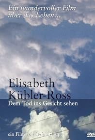 Primary photo for Elisabeth Kübler-Ross: Facing Death