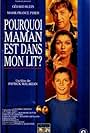 Pourquoi maman est dans mon lit? (1994)