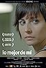 Lo mejor de mí (2007) Poster