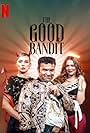 The Good Bandit (2019)