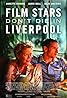 Film Stars Don't Die in Liverpool (2017) Poster