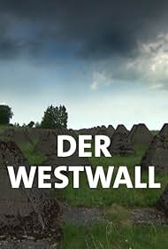 Der Westwall - Geschichte einer Grenze (2019)