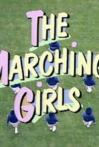 Primary photo for The Marching Girls