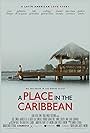 A Place in the Caribbean (2017)