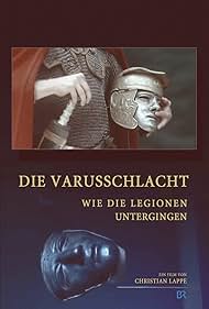 Die Varusschlacht - Wie die Legionen untergingen (2008)