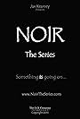 Noir the Series (2015)