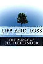 Life and Loss: The Impact of 'Six Feet Under' (2006)