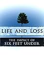 Life and Loss: The Impact of 'Six Feet Under' (2006)