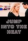 Jump into the Heat (2016)