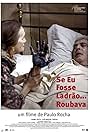 Se Eu Fosse Ladrão, Roubava (2013)