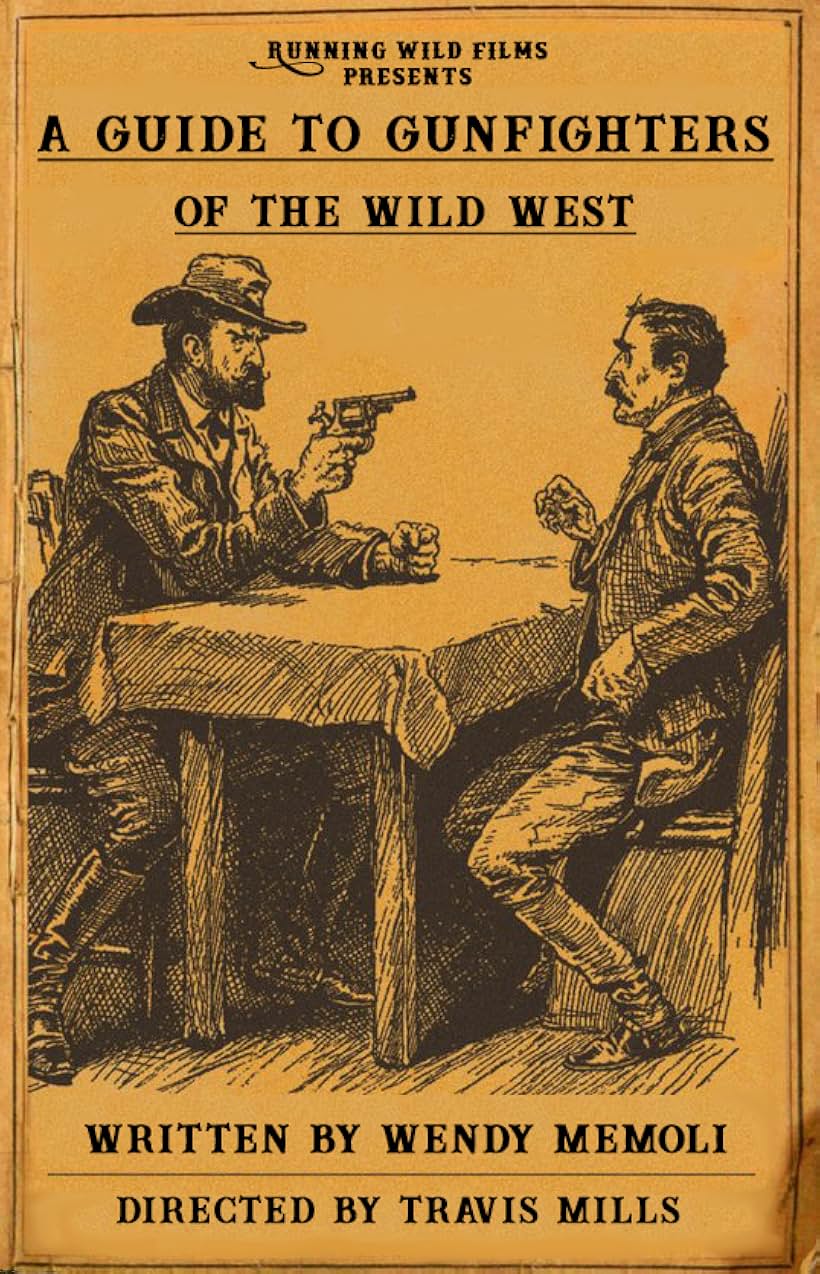 A Guide to Gunfighters of the Wild West (2021)