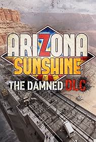 Arizona Sunshine: The Damned (2019)