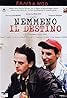 Nemmeno il destino (2004) Poster