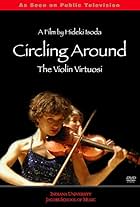 Circling Around: The Violin Virtuosi (2006)