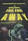 A Galaxy Far, Far Away (2001)