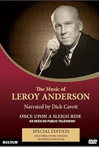 Primary photo for Once Upon a Sleigh Ride: The Music & Life of Leroy Anderson