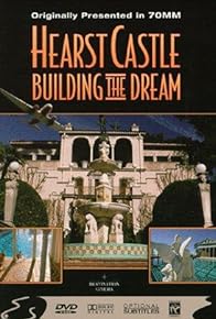 Primary photo for Hearst Castle: Building the Dream