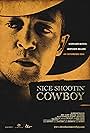 Nice Shootin' Cowboy (2008)