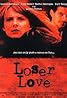 Loser Love (1999) Poster