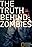 Zombies: The Truth