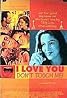 I Love You, Don't Touch Me! (1997) Poster