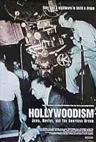 Primary photo for Hollywoodism: Jews, Movies and the American Dream