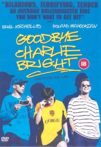 Goodbye Charlie Bright (2001)